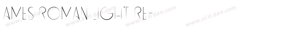 Ames Roman Light Re字体转换